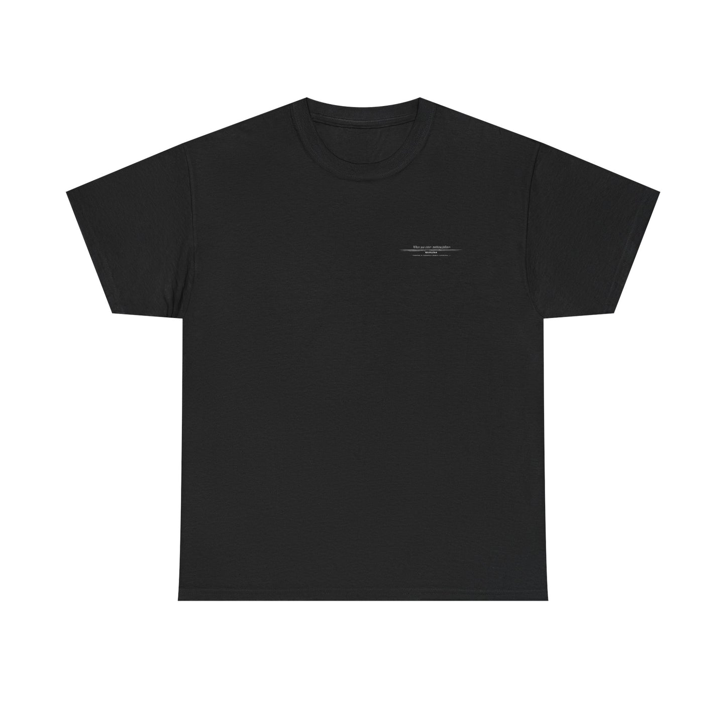 House of Baruna Men's T'shirt Minimalist Text — When you enter nothing follows.