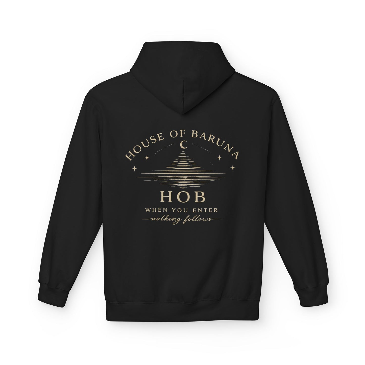 House of Baruna Hoodie — 'HOB: When You Enter Nothing Follows' Minimal Crescent Logo
