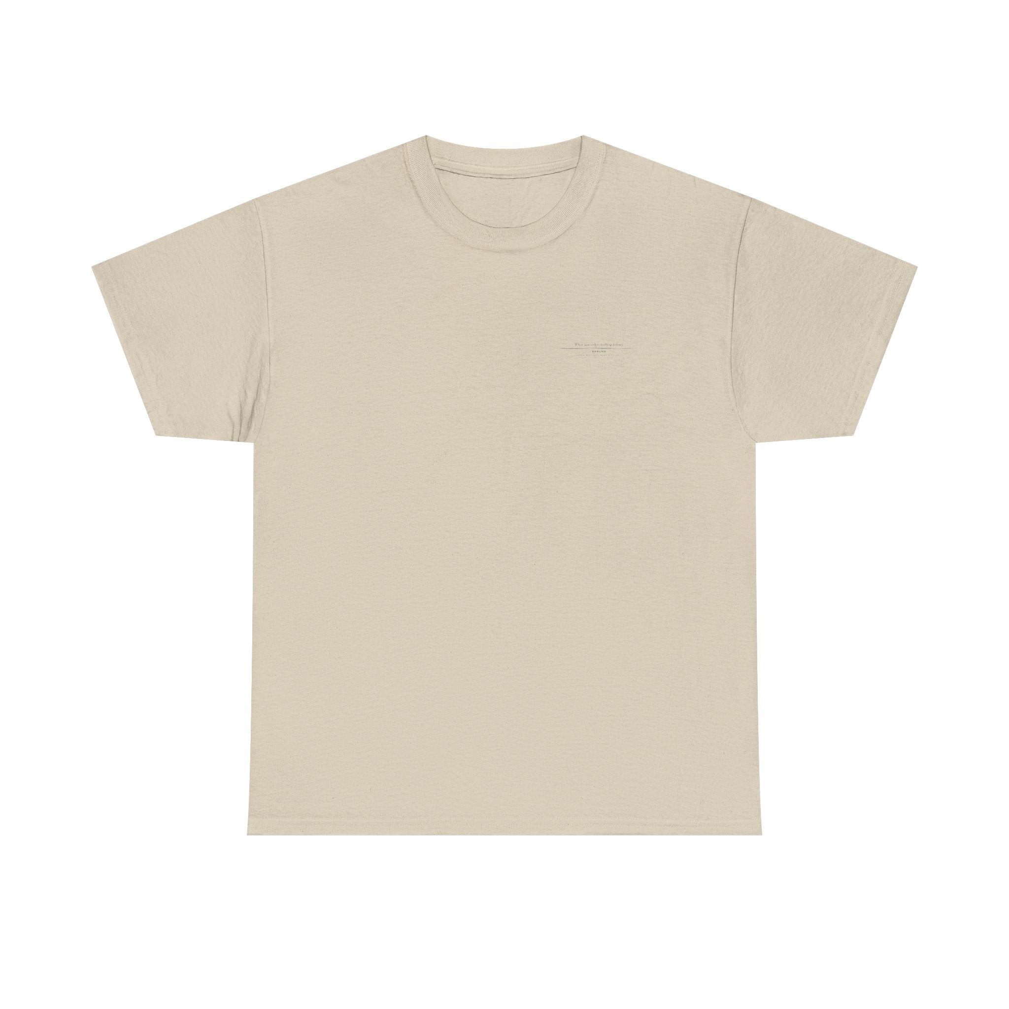 House of Baruna Men's T'shirt Minimalist Text — When you enter nothing follows.